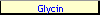 Glycin